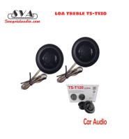 Loa treble TS-T120, loa treble xe hơi 200w 4ohm (cặp)