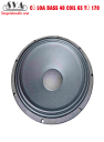 LOA BASS 40 COIL 65 TỪ 170 SƯỜN SẮT - HÀNG VN - 1 Chiếc