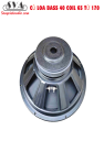 LOA BASS 40 COIL 65 TỪ 170 SƯỜN SẮT - HÀNG VN - 1 Chiếc