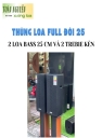 THÙNG LOA FULL ĐÔI 25 - 2 LOA BASS 25 CM VÀ 2 TREB KÈN