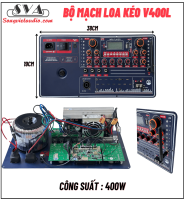BỘ MẠCH LOA KÉO V400L 400W