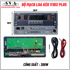 BỘ MẠCH LOA KÉO V30X PLUS 300W