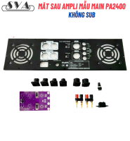 MẶT SAU AMPLI MẪU MAIN 2 KÊNH PA2400 - KÈM INPUT VÀ PHỤ KIỆN - KHÔNG SUB
