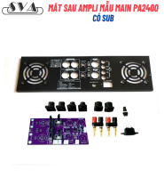 MẶT SAU AMPLI MẪU MAIN 2 KÊNH PA2400 - KÈM INPUT VÀ PHỤ KIỆN - CÓ SUB