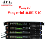 VANG CƠ JBL X-10 - DÒNG VANG CƠ MỚI CÓ REVERB