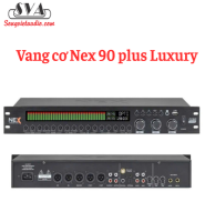 Vang cơ Nex 90 plus Luxury (HẾT HÀNG)