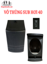VỎ THÙNG SUB HƠI 40