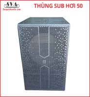 THÙNG SUB HƠI 50
