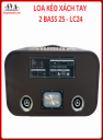 LOA KÉO XÁCH TAY 2 BASS 25 - LC24