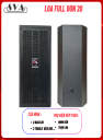 LOA FULL ĐƠN 20 ( MẪU ĐỨNG )