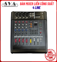 MIXER LIỀN CÔNG SUẤT - 4 LINE