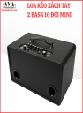 LOA KÉO XÁCH TAY BASS 16 ĐÔI MINI