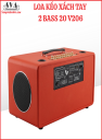 LOA KÉO XÁCH TAY 2 BASS 20 - V206