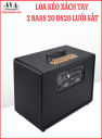 LOA KÉO XÁCH TAY ĐÔI 20 DS20 LƯỚI SẮT