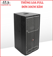 THÙNG LOA FULL ĐƠN 30 XÁM